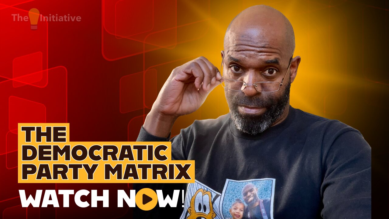 THE DEMOCRATIC PARTY IS THE MATRIX