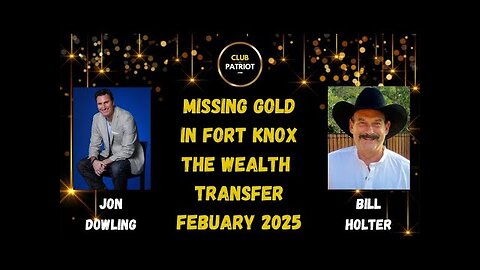 Jon Dowling & Bill Holter Discuss The Great Wealth Transfer Feb 2025