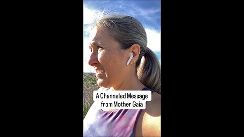 Channeled Message from Gaia