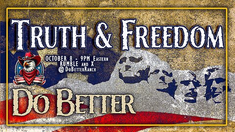 OCT 8 - TRUTH and FREEDOM