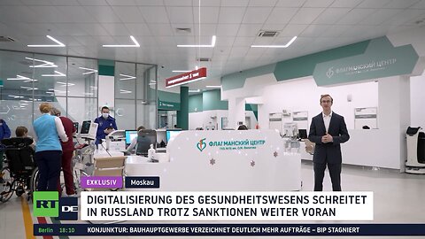 Exklusiv aus Moskau: Die Digitalisierung des Gesundheitswesens