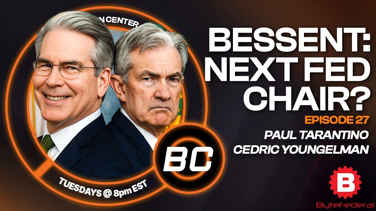 A Pro-Bitcoin Fed Chair? The Future No One Expected | BitcoinCenter EP27