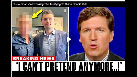 Tucker Carlson Exposing The Terrifying Truth On Charlie Kirk