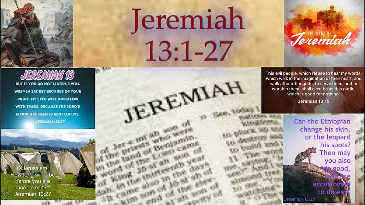 Jeremiah 13:1-27