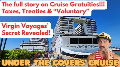 Gratuities DEEP DIVE & the secret future of VIRGIN VOYAGES!
