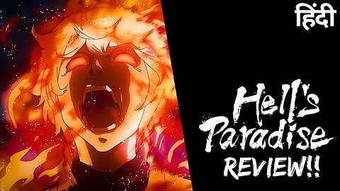 Hell’s Paradise Anime Review in Hindi: A Dark Fantasy Masterpiece?