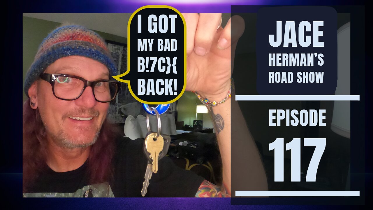 Jace Herman’s Road Show Ep. 117