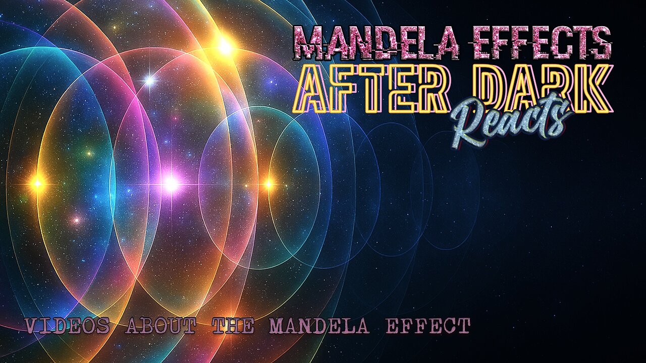 #MandelaEffects AFTER DARK REACTS | Everyone is Talking about the Mandela Effect Again