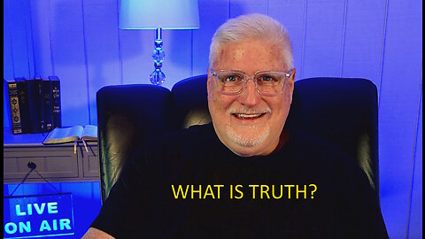 WHAT IS TRUTH John 18_37-38 October 21_2025 BIBLE STUDY WITH PASTOR JEFF SLIPP