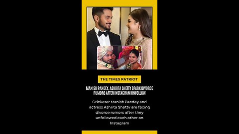 Manish Pandey, Ashrita Shetty Spark Divorce Rumors After Instagram Unfollow