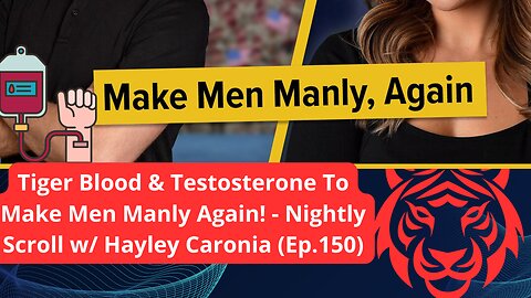 Tiger Blood & Testosterone To Make Men Manly Again! BonginoReport