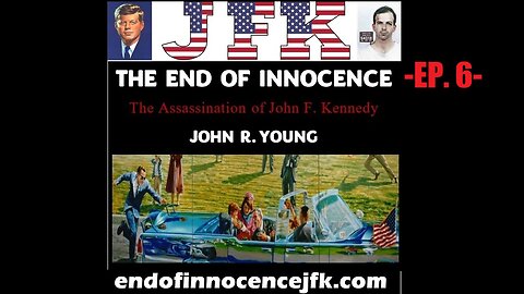 Were there SS on the Knoll? Witnesses, Muzzle Flash, Badge Man _"End Of Innocence JFK" ep.6