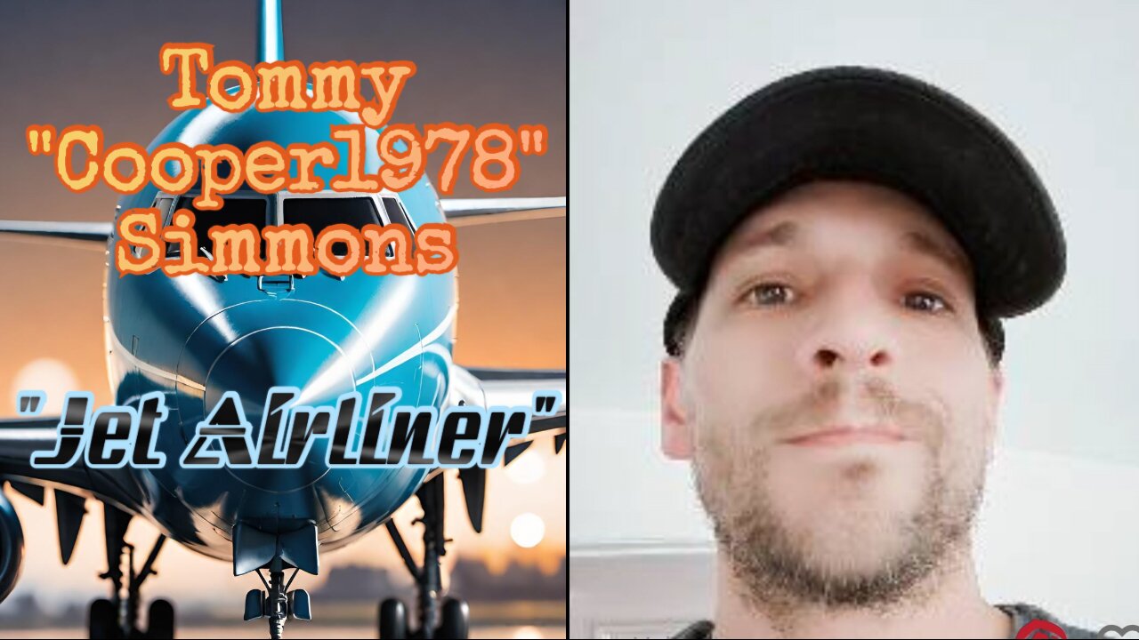 Tommy "Cooper1978" Simmons - Jet Airliner