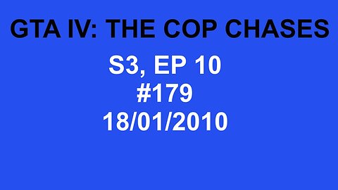 GTA IV: The Cop Chase S3 E10