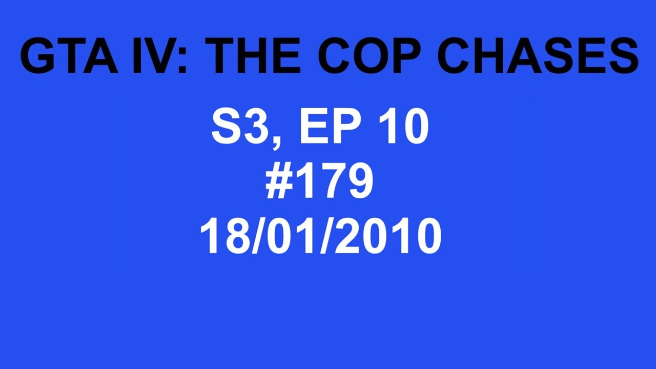 GTA IV: The Cop Chase S3 E10