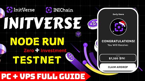 Initverse Node Miner Airdrop Free to Join | Node Run Full Guide for PC and VPS Users Both