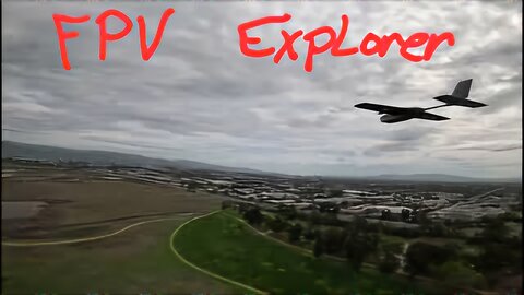 FPV Explorer 🔥