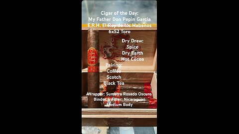 My Father Don Pepin Garcia E.R.H. (El Rey de los Habanos) 6x60 Toro #Shorts #Short #CigarOfTheDay