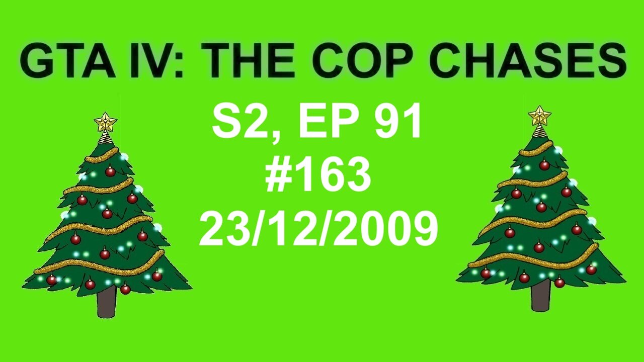 GTA IV: The Cop Chase S2 E91