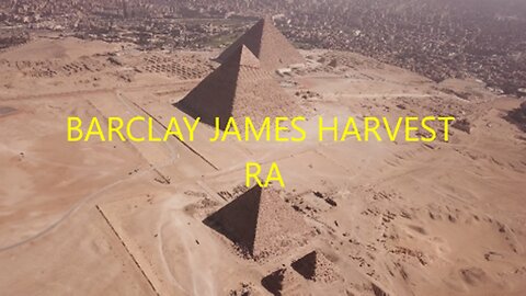 BARCLAY JAMES HARVEST - RA - OCTOBERON 1976 - EGYPTIAN RA VIDEO