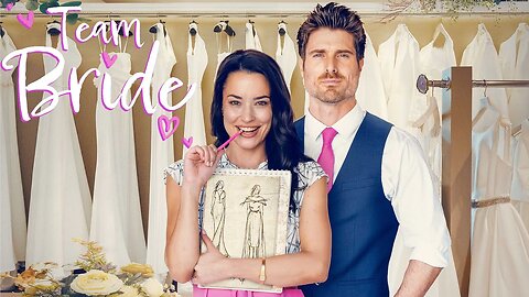 Team Bride | Great Romance Movie | Hallmark Movie_HD.