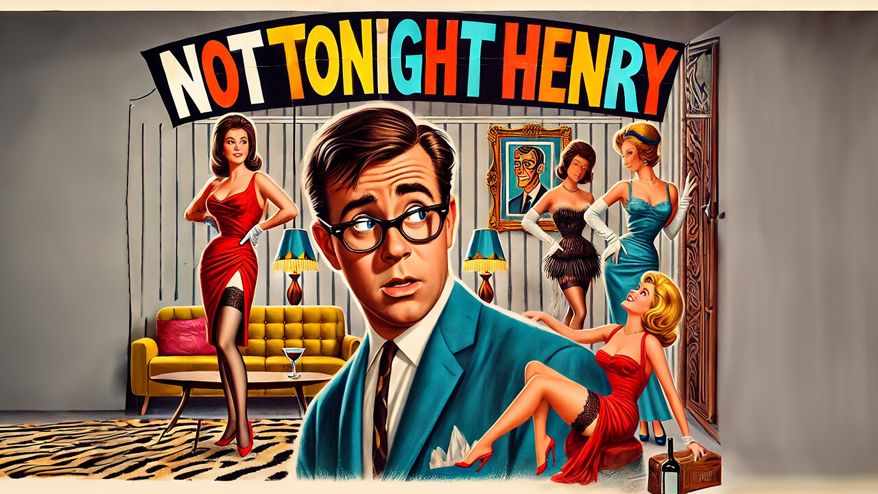 Not Tonight Henry (1960) | Full Movie | 720P