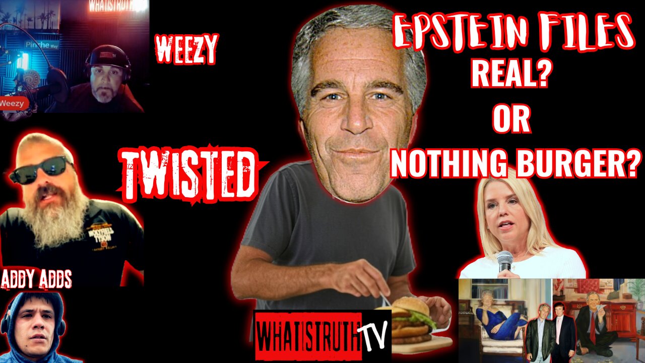 #233 Epstein Files | Real? Or Nothing Burger? / Addy Adds
