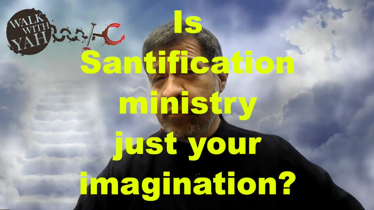 Is Sanctification Ministry just Your imagination? / WWY Q&A 51