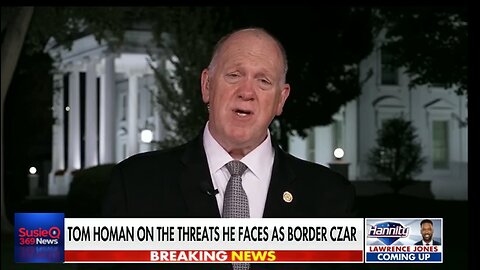 TOM HOMAN ON THE THREATS HE FACES AS BORDER CZAR 