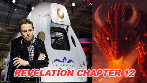 The Great Red Dragon Revelation 12 Is Playing Out Now - Eyes To See And Ears To Hear!