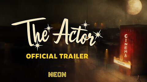 The Actor - Official Trailer