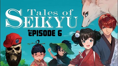 Tales of Seikyu Ep 6