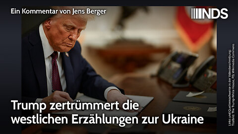 Trump zertrümmert die westlichen Erzählungen zur Ukraine | Tobias Riegel | NDS
