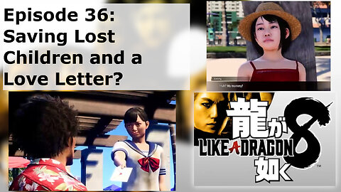 Episode 36: Saving Lost Children and a Love Letter?
