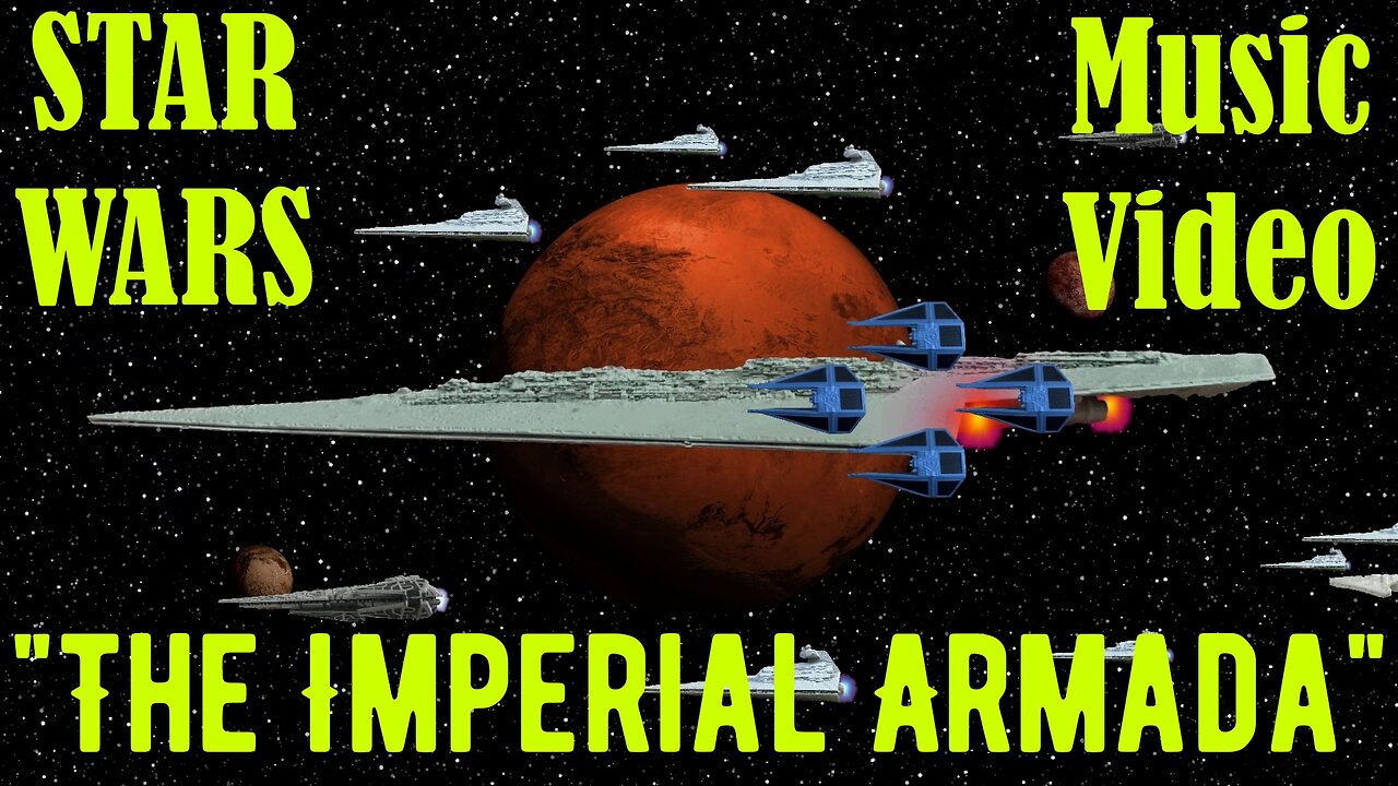 "The Imperial Armada" Music Video