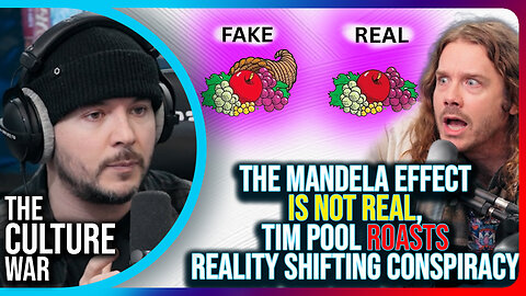 The Mandela Effect Is Not Real, Tim Pool Roasts Reality Shifting Conspiracy
