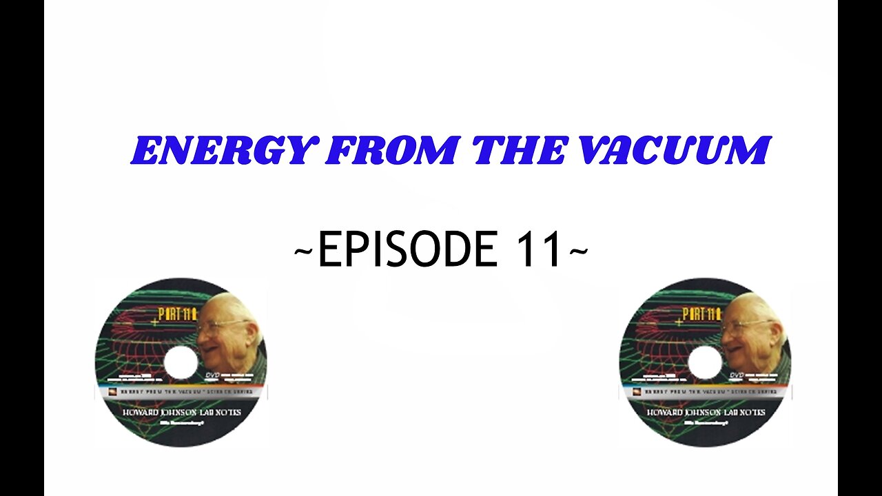 MAGNETIC GATES AND HOWARD JOHNSON | Energy from the Vacuum episode 11