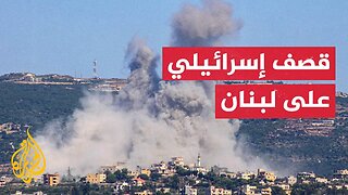 الجيش الإسرائيلي يعلن مهاجمة أهداف عسكرية لحزب الله