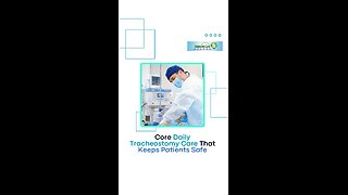 Core Daily Tracheostomy Care That Keeps Patients Safe