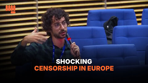 SHOCKING CENSORSHIP IN EUROPE