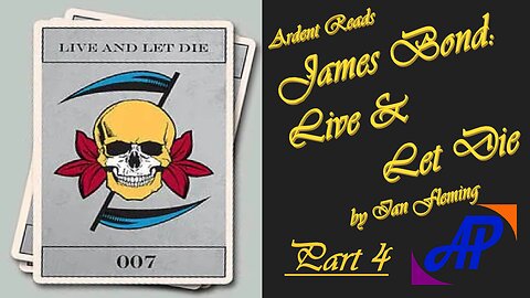 Ardent Reads Live & Let Die Pt4