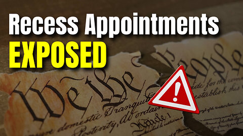 Recess Appointments: Forgotten Constitutional Limits from the Founders