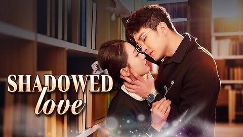 Shadowed Love