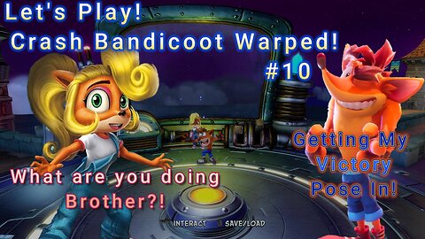 Let's Play! Crash Bandicoot 3 Warped Part 10! ONE HECK OF A SPEEDRUN!!!