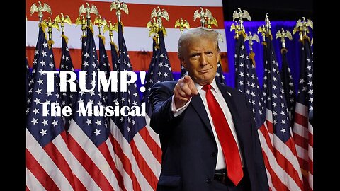 122725 Terry Presents an Encore Presentation - Trump! The Musical