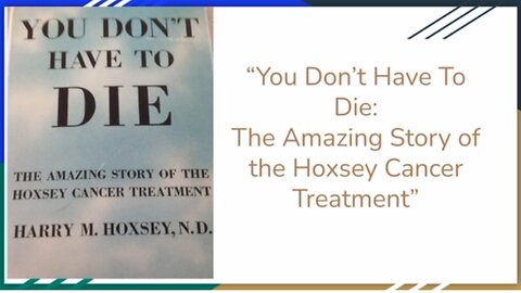 You Don’t Have to Die: Hoxsey Cancer Treatment