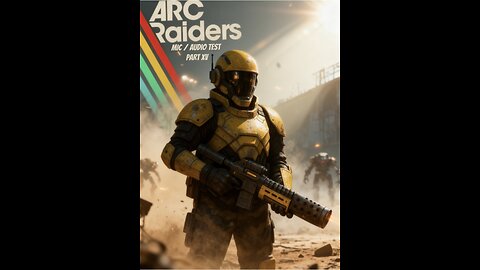 NOW TESTING ARC RAIDERS: AUDIO MIC TEST XV | TESTING DONGLE | NEW WEEKLY TRIALS