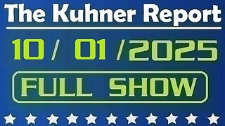 The Kuhner Report - October 01 2025 FULL SHOW