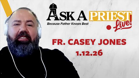 Ask A Priest Live - Open Q&A with Father Casey Jones