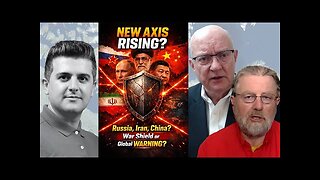Larry C. Johnson & Col. Larry Wilkerson: The New Axis Russia, Iran War Shield & China’s WARNING